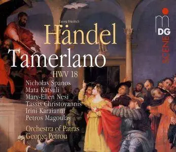 George Petrou, Orchestra of Patras - Handel: Tamerlano (2007)