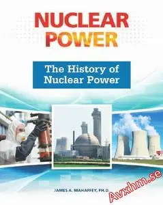 The History of Nuclear Power