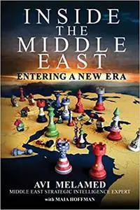 Inside the Middle East: Entering a New Era