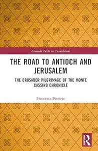 The Road to Antioch and Jerusalem