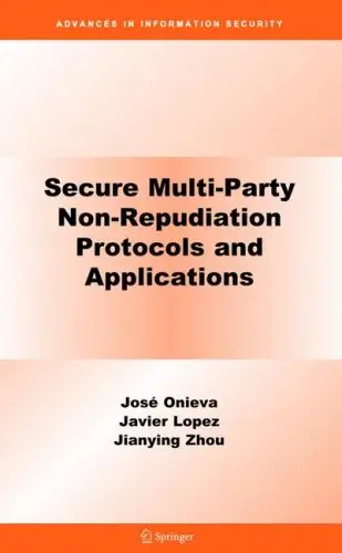 Secure Multi-Party Non-Repudiation Protocols and Applications (Advances in Information Security)