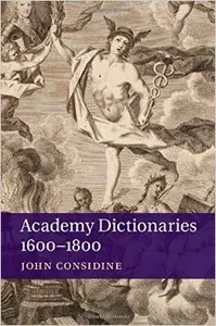 Academy Dictionaries 1600-1800