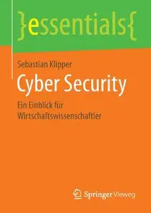 Cyber Security: Ein Einblick für Wirtschaftswissenschaftler