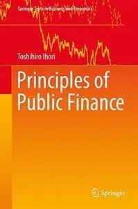 Principles of Public Finance (Springer Texts in Business and Economics)