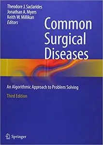 Common Surgical Diseases: An Algorithmic Approach to Problem Solving