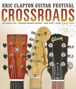 Crossroads Eric Clapton Guitar Festival 2013
