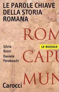 Silvia Bussi, Daniele Foraboschi, "Le parole chiave della storia romana" (repost)