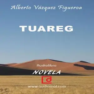 «Tuareg» by Alberto Vázquez-Figueroa