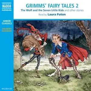 «Grimms’ Fairy Tales – Volume 2» by The Brothers Grimm