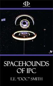 «Spacehounds of IPC» by E. E. Smith