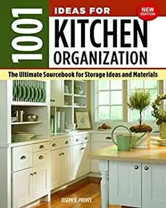 1001 Ideas for Kitchen Organization, New Edition
