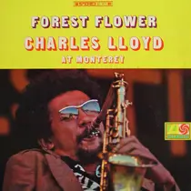 Charles Lloyd - Forest Flower 1966