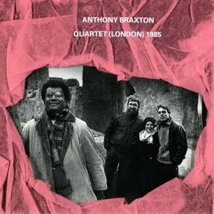 Anthony Braxton - Quartet (London) 1985 (1990)