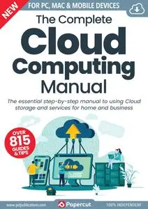 The Complete Cloud Computing Manual – 07 March 2023