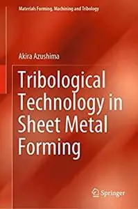 Tribological Technology in Sheet Metal Forming