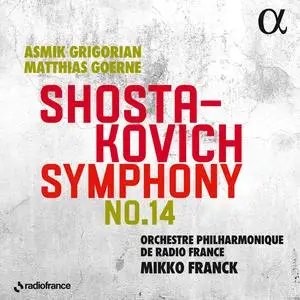 Orchestre Philharmonique de Radio France, Mikko Franck & Matthias Goerne - Shostakovich: Symphony No. 14 (2023) [24/44]