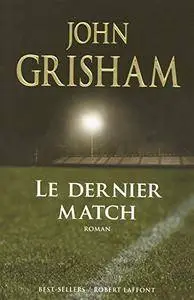 Le dernier match - John Grisham