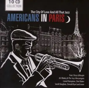 V.A. - Americans In Paris: The City Of Love And All That Jazz [Recorded 1952-1959, 10CD Box Set] (2012)