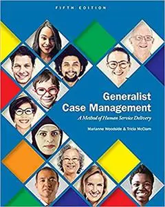 Generalist Case Management: A Method of Human Service Delivery Ed 5