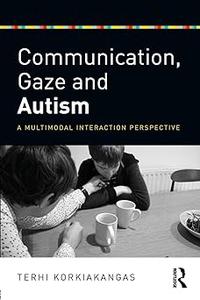 Communication, Gaze and Autism
