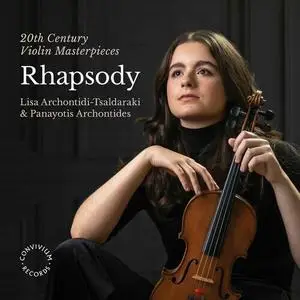 Lisa Archontidi-tsaldaraki, Panayotis Archontides - Rhapsody: 20th Century Violin Masterpieces (2023)