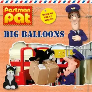 «Postman Pat - Big Balloons» by John A. Cunliffe