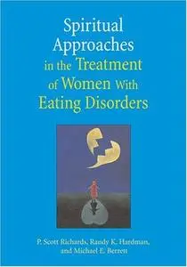 Spiritual Approaches in the Treatment of Women With Eating Disorders