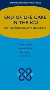 End of Life Care in the ICU: From advanced disease to bereavement