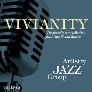 Artistry Jazz Group - Vivianity The Favourite Song Collection Feat Vivian Buczek (2013)