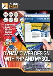 Infinite Skills: Dynamic Web Design with PHP and MySQL Training Video [repost]