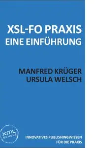 XSL-FO Praxis: Eine Kurzeinführung von Manfred Krüger [Repost]