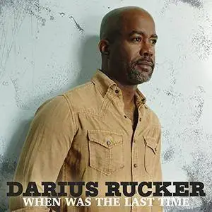 Darius Rucker - When Was the Last Time (2017) [Official Digital Download 24/88]