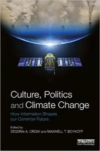 Culture, Politics and Climate Change: How Information Shapes our Common Future (Repost)