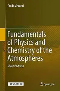 Fundamentals of Physics and Chemistry of the Atmospheres, Second Edition