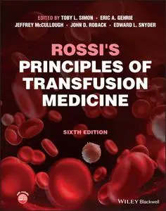 Rossi's Principles of Transfusion Medicine, 6th Edition