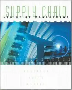 Donald Bowersox, David Closs and M. Bixby Cooper - Supply Chain Logistics Management [Repost]