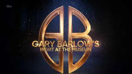 ITV - Gary Barlow Night At The Museum (2020)