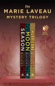 The Legend of Marie Laveau Mystery Trilogy: Season, Moon, and Hurricane