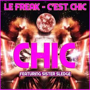 Chic - Le Freak - C'est Chic (2018)