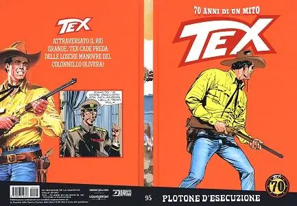 Tex - 70 Anni Di Un Mito - Volume 95 - Plotone D'esecuzione