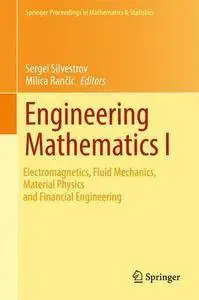 Engineering Mathematics I: Electromagnetics, Fluid Mechanics, Material Physics and Financial Engineering: 1