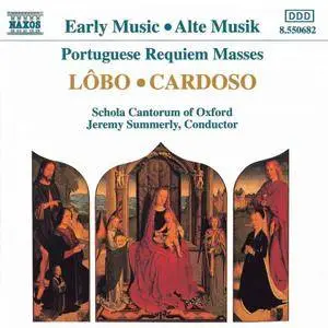 Lôbo & Cardoso - Portuguese Requiem Masses - Schola Cantorum of Oxford, Jeremy Summerly (1992) {Naxos 8.550682}