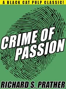 «Crime of Passion» by Richard S. Prather