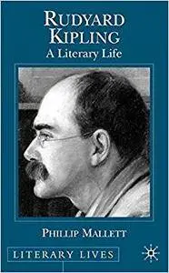 Rudyard Kipling: A Literary Life (Repost)