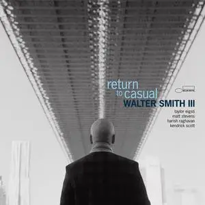 Walter Smith III - return to casual (2023) [Official Digital Download 24/96]