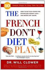 The French Don't Diet Plan: 10 Simple Steps to Stay Thin for Life