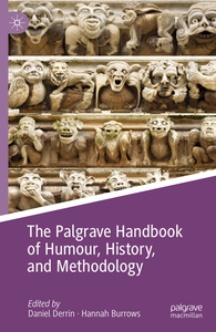 The Palgrave Handbook of Humour, History, and Methodology