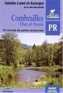 Guide Chamina, "Combrailles, Cher et Sioule" (repost)