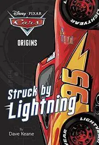 Cars Origins: Struck by Lightning