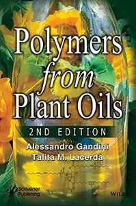 Polymers from Plant Oils, 2nd Edition